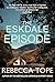 The Eskdale Episode: The intriguing English cozy crime series (Lake District Mysteries Book 16)