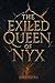The Exiled Queen of Nyx (Th...