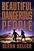 Beautiful Dangerous People