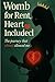Womb for Rent: Heart Includ...
