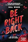 Be Right Back