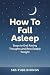 How To Fall Asleep: Steps t...