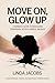 Move On, Glow Up: A Woman's...