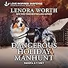 Dangerous Holiday Manhunt by Lenora Worth