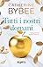Tutti i nostri domani (Gli eredi #1)