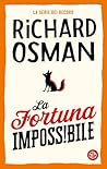 La fortuna imposs...