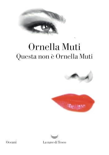 Questa non è Ornella Muti (Kindle Edition)