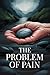 The Problem Of Pain