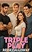 Triple Play: A Spicy Why Ch...