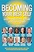 Becoming Your Best Self: Lessons on Resilience, Attitude and Personal Growth