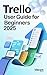 Trello User Guide for Begin...