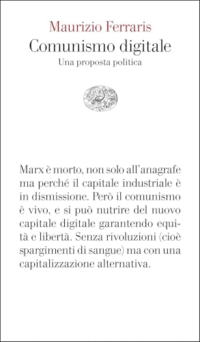 Comunismo digitale: Una proposta politica (Italian Edition)