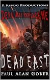 DEAD EAST by Paul Alan Gober