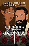 Mending and Madness by Laura Cheever