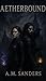 Aetherbound (Aetherborn Boo...