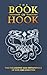 The Book of Hook: The Philo...