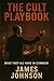 The Cult Playbook: What The...