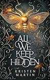 All We Keep Hidden