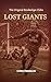 Lost Giants: The Original B...