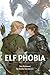 Gay Romance: Elf Phobia- A ...