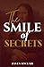 The Smile of Secrets