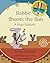 Rabbit Shoots the Sun by Terri Fields