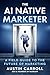 The AI Native Marketer: A F...