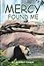 Mercy Found Me by Audrey Chase