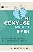 Mi cónyuge me fue infiel: E...