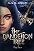 The Dandelion Tree, Part Two (The Dandelion Chronicles)