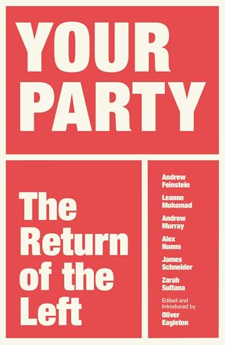 Your Party: The Return of the Left (Paperback)