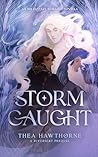Stormcaught: An M...
