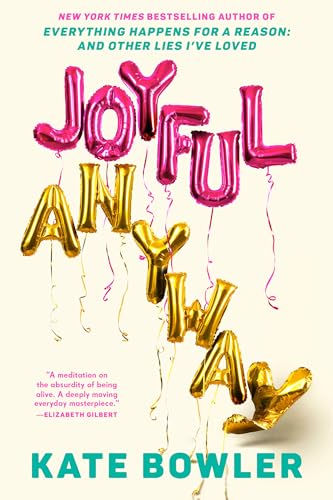 Joyful, Anyway (Hardcover)