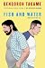 Fish and Water (Pantheon Graphic Library)