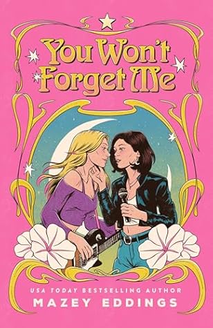 You Won't Forget Me: A Novel