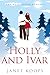 Holly and Ivar (Kringle Cousin Romance Book 4)