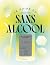 Le guide du sans alcool by Sarah Missaoui