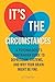 It's the cirumstances: A ps...