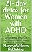 21- day detox for Women wit...