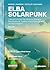Elba Solarpunk (Nuova Atlan...