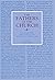 The Catholic and Manichaean Ways of Life (Fathers of the Church Patristic Series)
