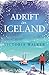 Adrift in Iceland by Victoria Walker