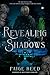 Revealing Shadows by Paige Reed