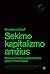 Sekimo kapitalizmo amžius: kova už žmonijos ateitį naujose galios fronto linijose
