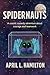 Spidernauts: A cosmic comed...