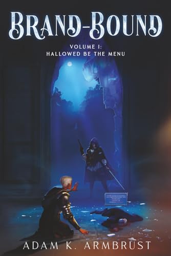 Brand-Bound Volume One: Hallowed Be the Menu (Paperback)