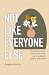 Not Like Everyone Else: Thriving in your God-given role as a woman, wife, and mom