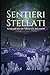 Sentieri Stellati by Skye Alden Sentieri Stellati by Skye Alden