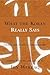 What the Koran Really Says: Language, Text, and Commentary