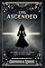 The Ascended (The Aesymarean Duet)